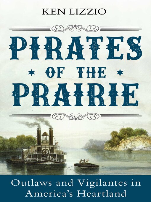 Title details for Pirates of the Prairie by Ken Lizzio - Available